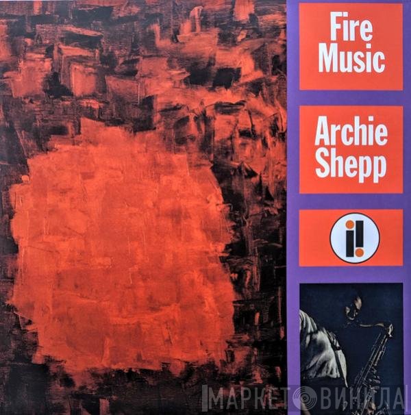Archie Shepp  - Fire Music