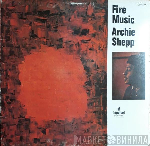 Archie Shepp  - Fire Music