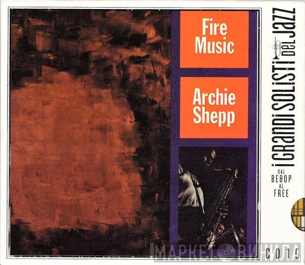 Archie Shepp  - Fire Music