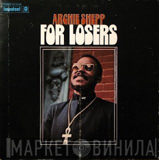 Archie Shepp  - For Losers