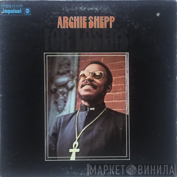 Archie Shepp  - For Losers