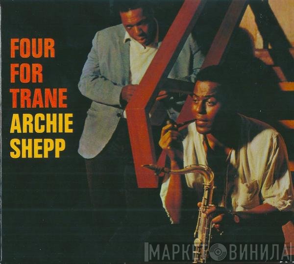 Archie Shepp  - Four For Trane