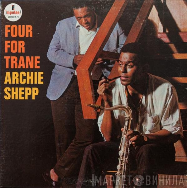 Archie Shepp  - Four For Trane