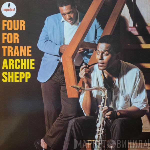 Archie Shepp  - Four For Trane