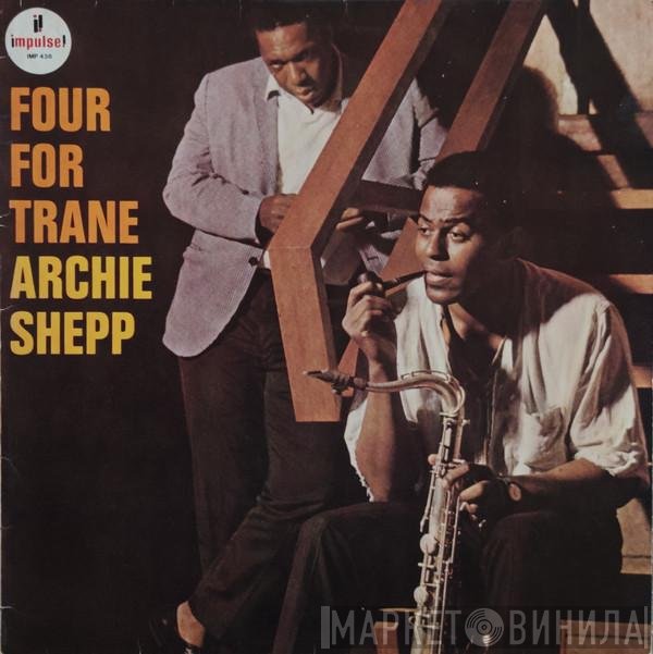 Archie Shepp  - Four For Trane