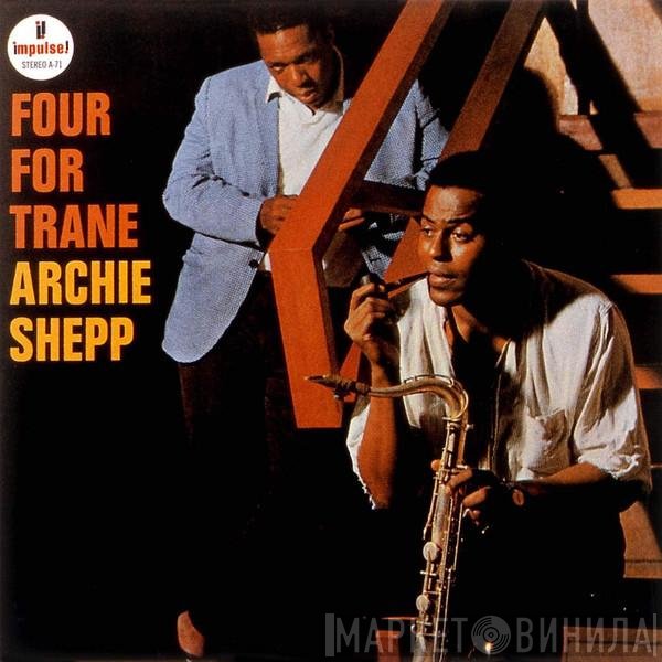 Archie Shepp  - Four For Trane