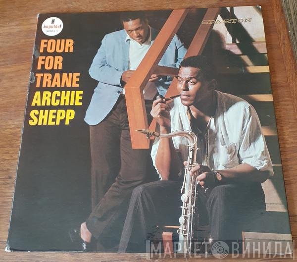 Archie Shepp  - Four For Trane