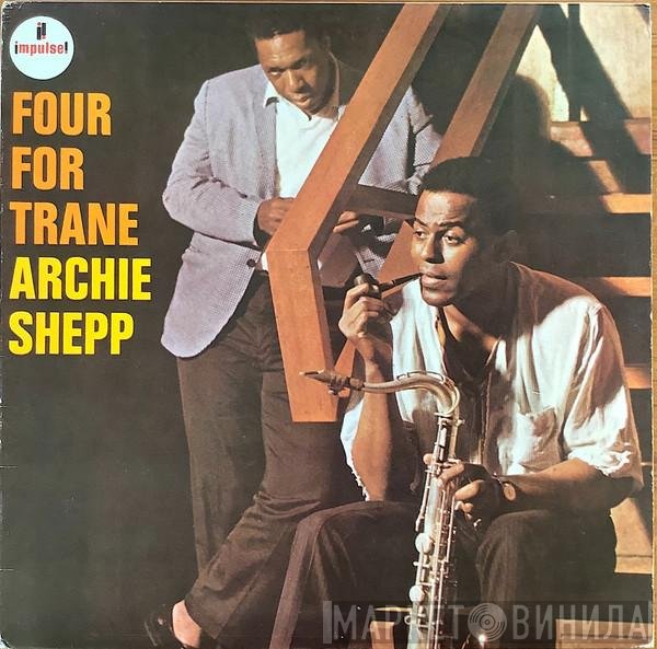 Archie Shepp - Four For Trane