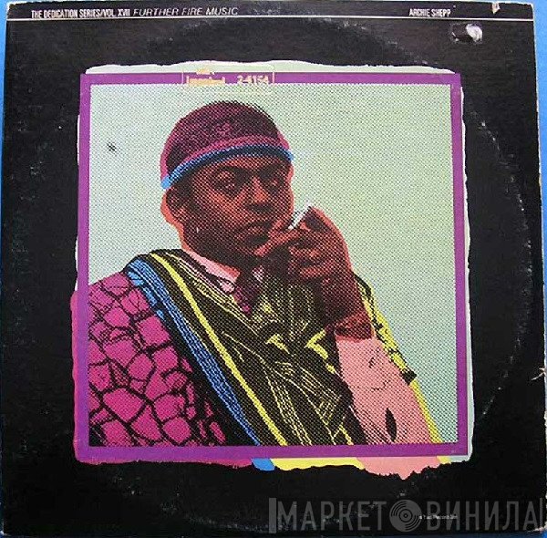 Archie Shepp  - Further Fire Music