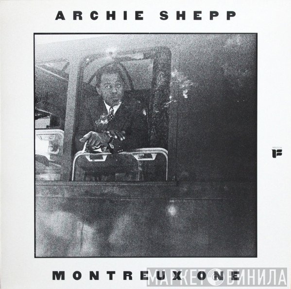 Archie Shepp - Montreux One