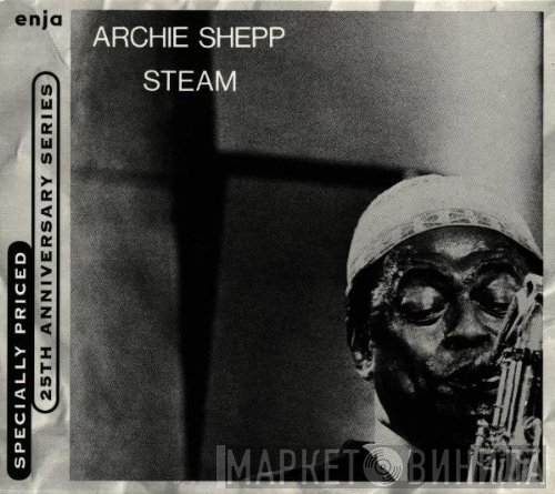 Archie Shepp  - Steam