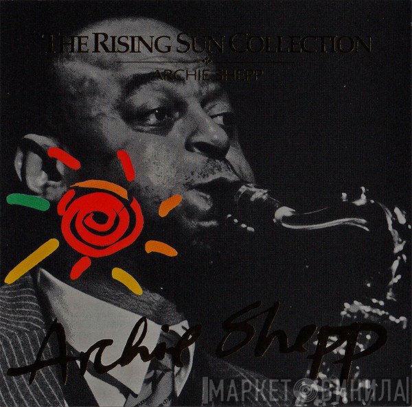 Archie Shepp  - The Rising Sun Collection