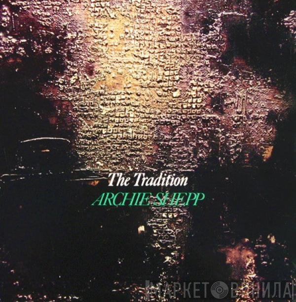 Archie Shepp  - The Tradition