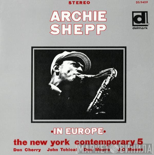 Archie Shepp With The New York Contemporary Five  - In Europe