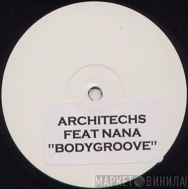 Architechs, Nana - Body Groove