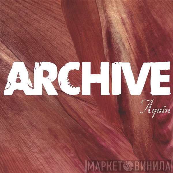 Archive  - Again