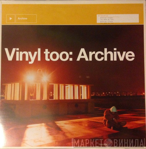 Archive - You Make Me Feel