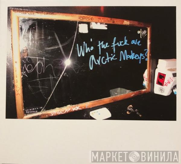 Arctic Monkeys - Who The Fuck Are Arctic Monkeys?