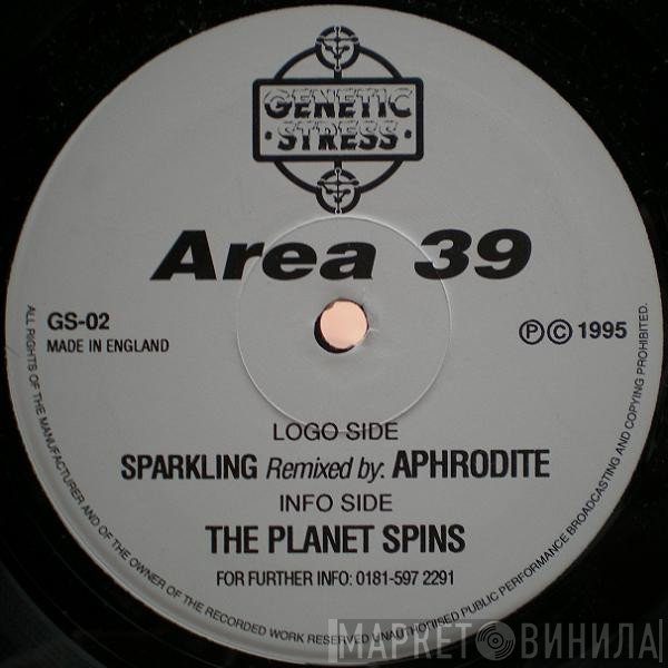 Area 39 - Sparkling (Aphrodite Remix) / The Planet Spins