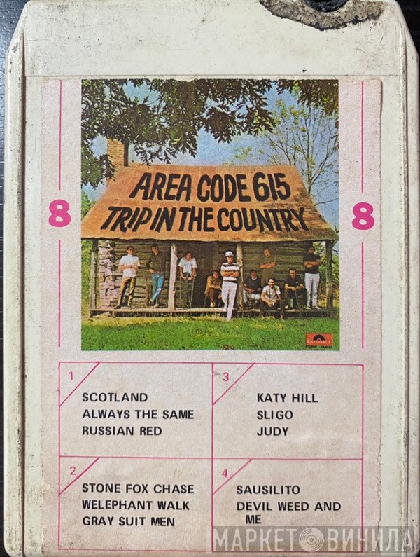 Area Code 615  - Trip In The Country