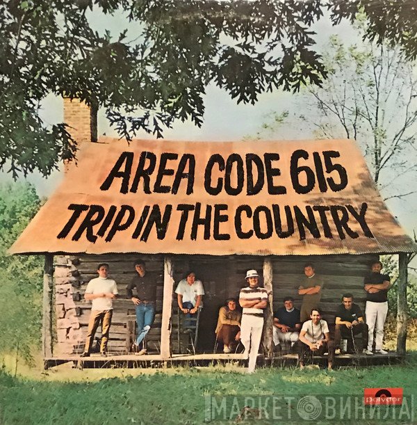 Area Code 615  - Trip In The Country