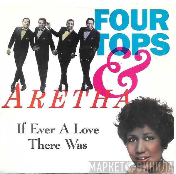Aretha Franklin, Four Tops - If Ever A Love There Was / Indestructible