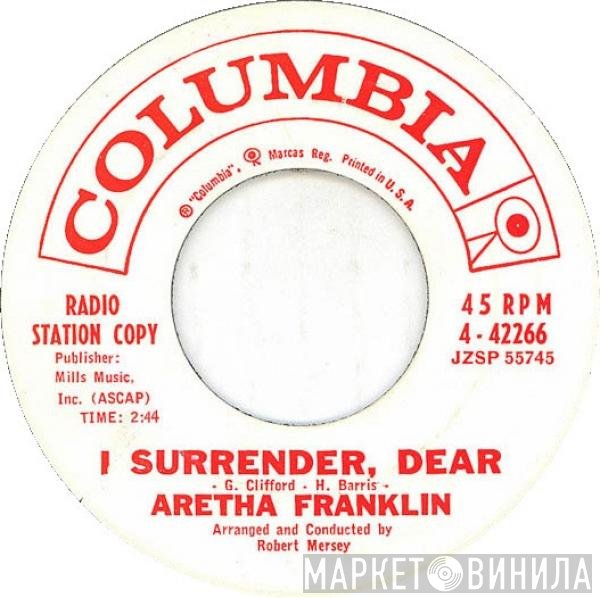 Aretha Franklin  - I Surrender, Dear / Rough Lover