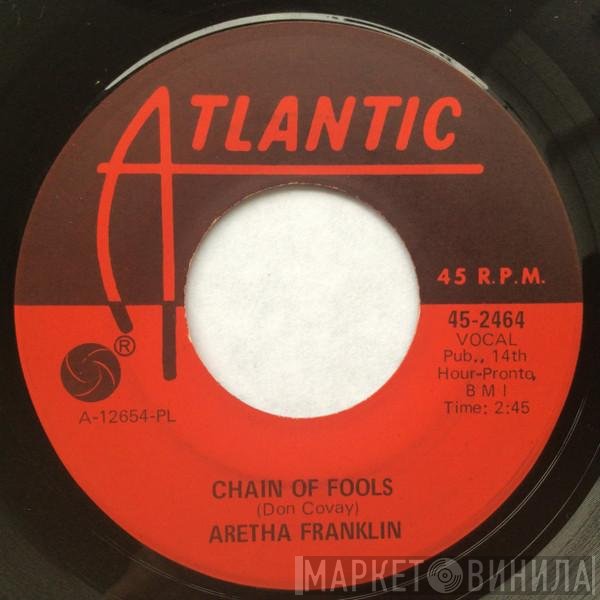 Aretha Franklin  - Chain Of Fools