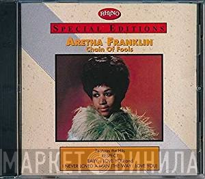 Aretha Franklin  - Chain Of Fools