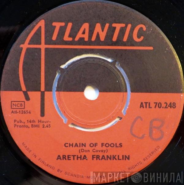 Aretha Franklin  - Chain Of Fools