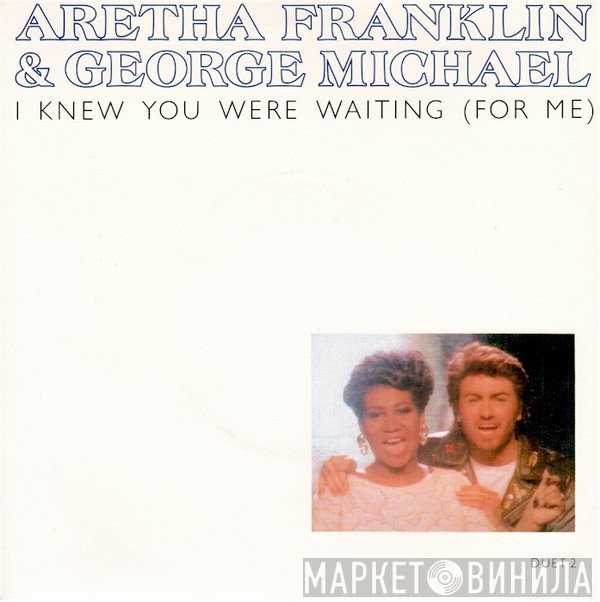 Aretha Franklin, George Michael - I Knew You Were Waiting (For Me)