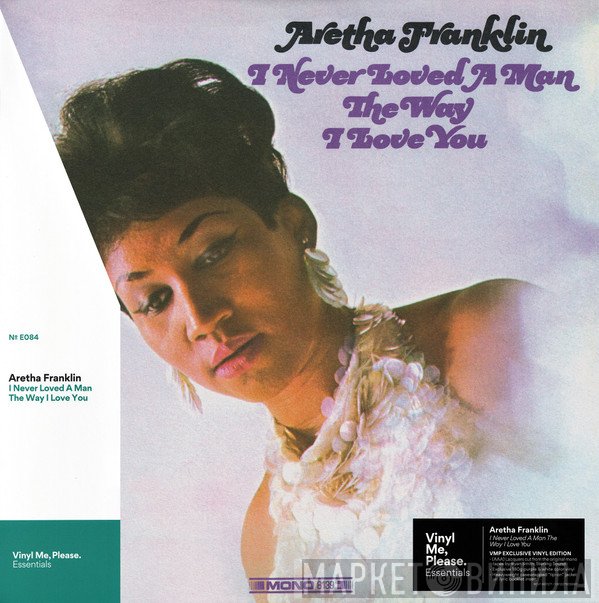 Aretha Franklin - I Never Loved A Man The Way I Love You