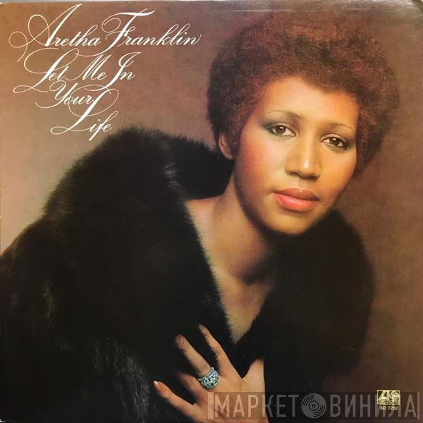 Aretha Franklin  - Let Me In Your Life