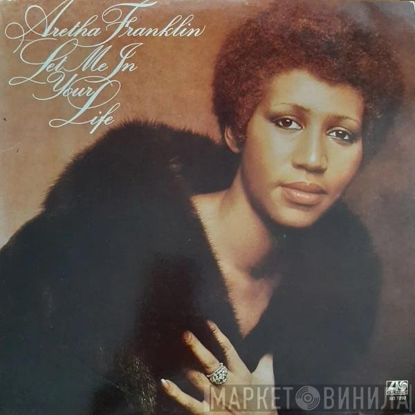 Aretha Franklin  - Let Me In Your Life