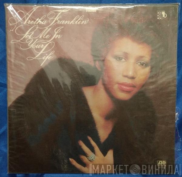 Aretha Franklin  - Let Me In Your Life