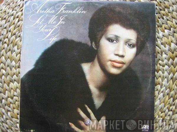 Aretha Franklin  - Let Me In Your Life