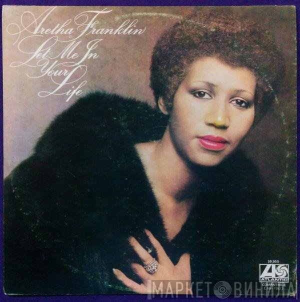 Aretha Franklin  - Let Me In Your Life
