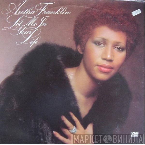 Aretha Franklin  - Let Me In Your Life