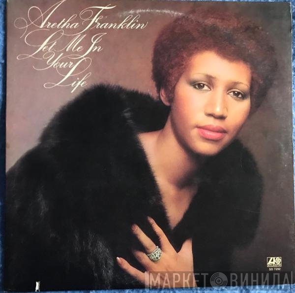 Aretha Franklin  - Let Me In Your Life