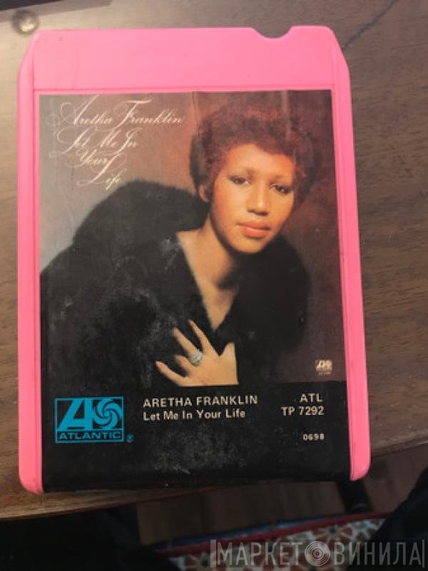 Aretha Franklin  - Let Me In Your Life