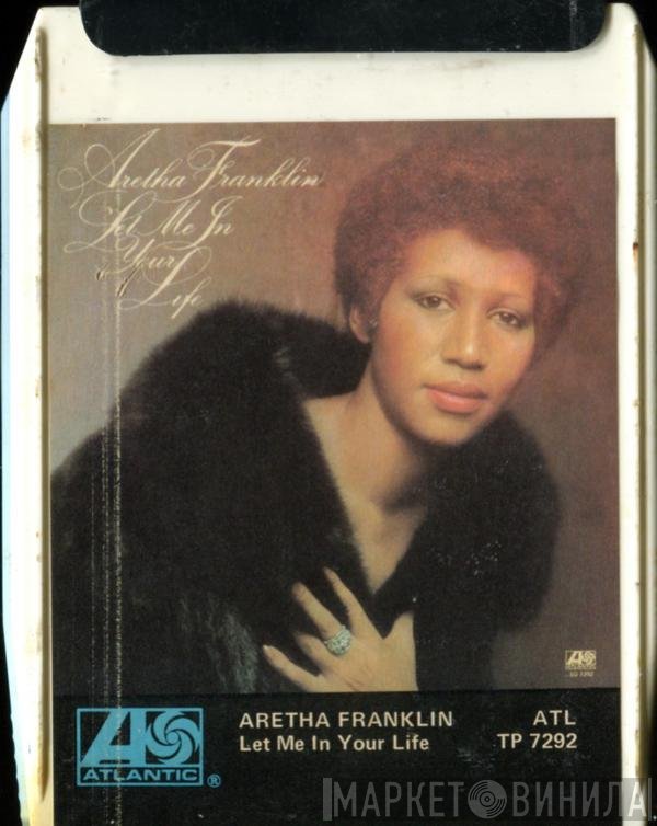 Aretha Franklin  - Let Me In Your Life