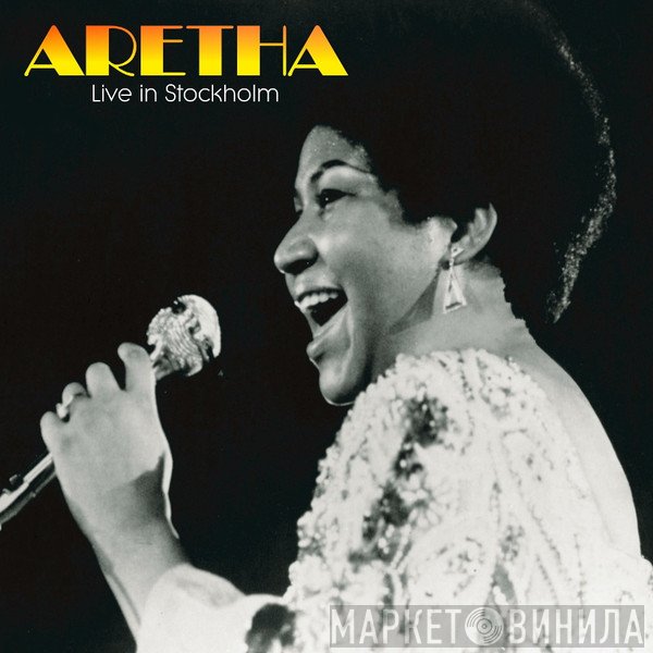 Aretha Franklin  - Live In Stockholm