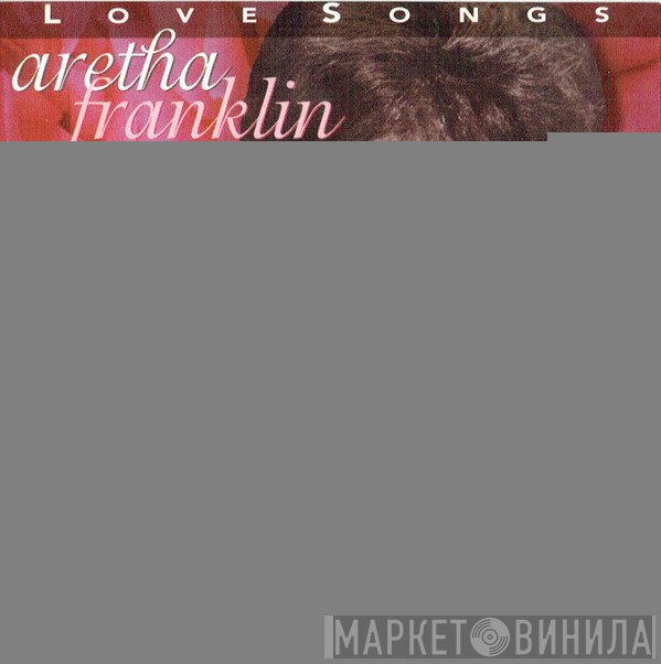 Aretha Franklin - Love Songs