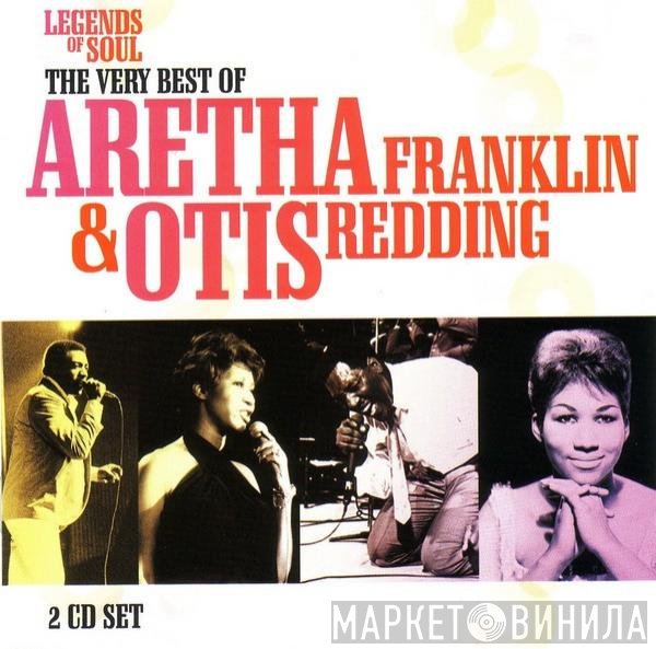 Aretha Franklin, Otis Redding - Legends Of Soul - The Very Best Of Aretha Franklin & Otis Redding