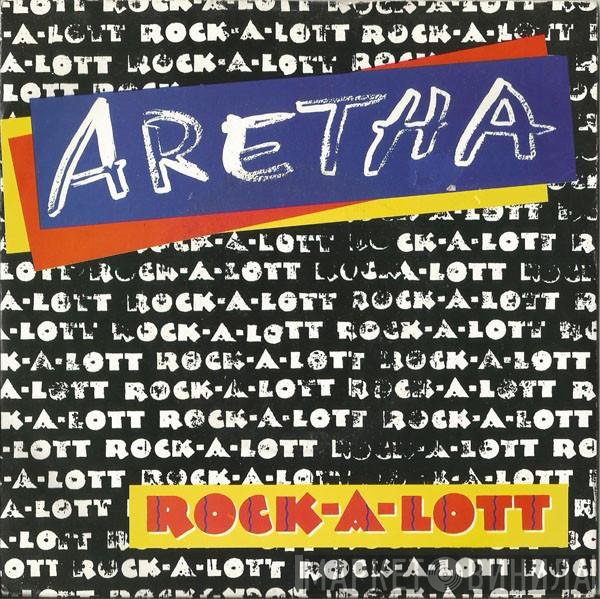 Aretha Franklin - Rock-A-Lott