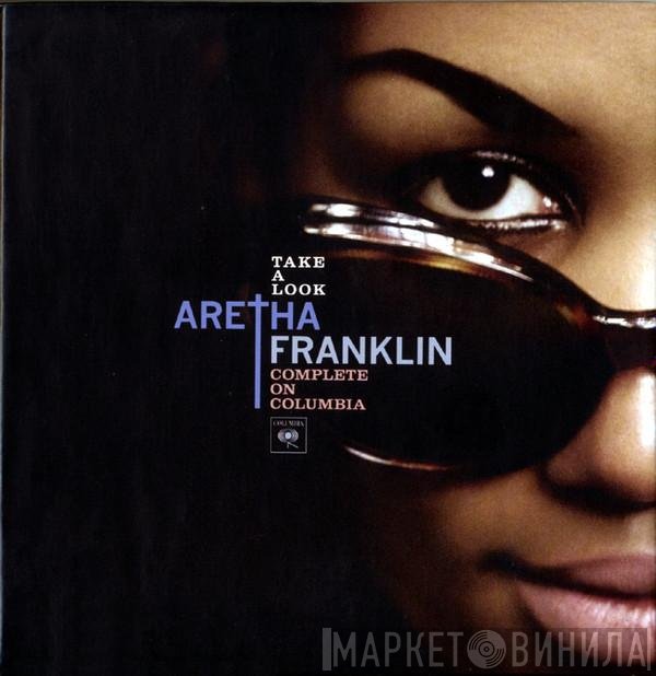 Aretha Franklin  - Take A Look: Aretha Franklin Complete On Columbia