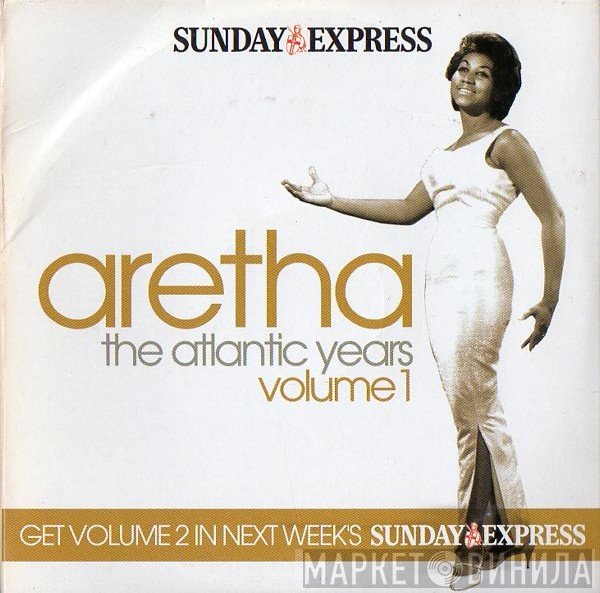 Aretha Franklin - The Atlantic Years (Volume 1)