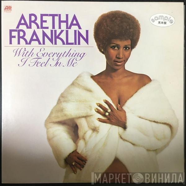 Aretha Franklin  - With Everything I Feel In Me