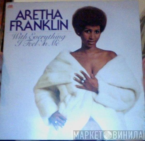 Aretha Franklin  - With Everything I Feel In Me