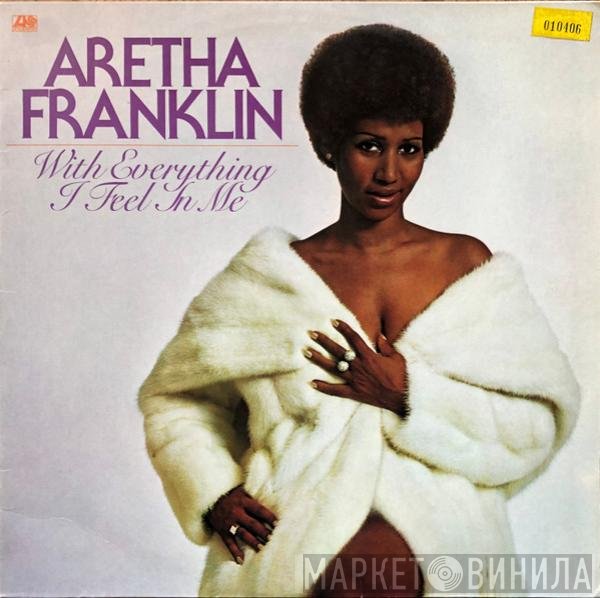 Aretha Franklin  - With Everything I Feel In Me